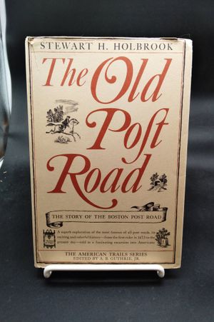 The Old Poft Road: The Story of the Boston Post Road image number 0