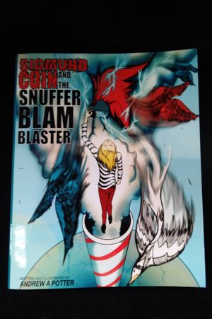 Sigmund Coin and the Snufferblam Blaster image number 0