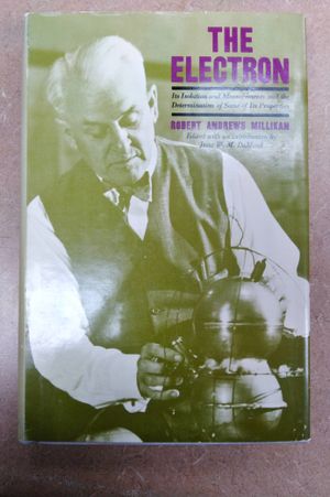 The Electron, its Isolation and Measurement and the Determination of Some of its Properties. Edited with an Introd. by Jesse W. M. Dumond image number 0
