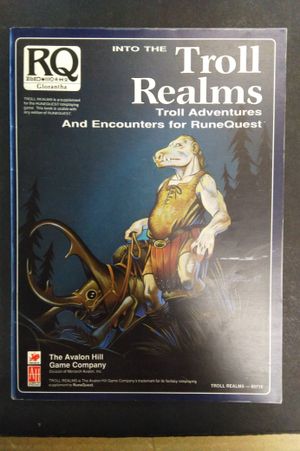 Into the Troll Realms: Troll Adventures and Encounters for RuneQuest image number 0
