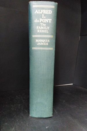 Alfred I. DuPont: The Family Rebel image number 2