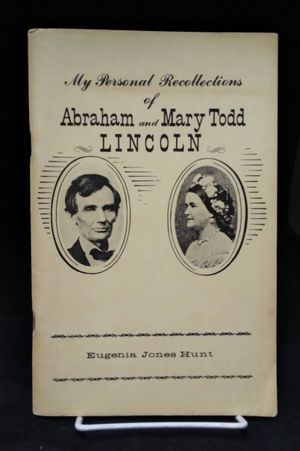 My Personal Recollections of Abraham and Mary Todd Lincoln image number 0