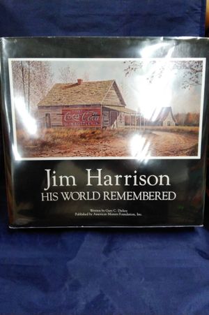 Jim Harrison His world Remembered image number 0
