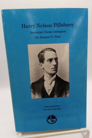 Harry Nelson Pillsbury  American Chess Champion image number 0