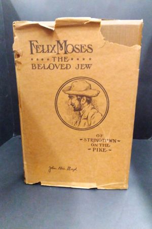 Felix Moses: The Beloved Jew of Stringtown on the Pike image number 0