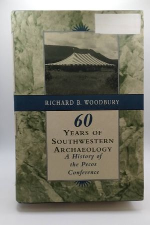 Sixty Years of Southwestern Archaeology image number 0