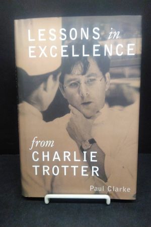 Lessons in Excellence from Charlie Trotter image number 0