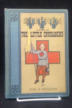 Stephen: A Story of the Little Crusaders image number 0