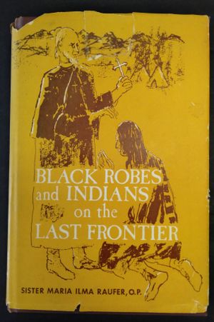 Black Robes and Indians on the Last Frontier image number 0