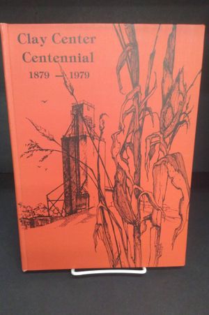 Clay Center Centennial 1879-1979 image number 0