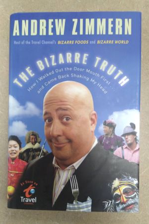 The Bizarre Truth: How I Walked out the Door Mouth First . . . and Came Back Shaking My Head image number 0