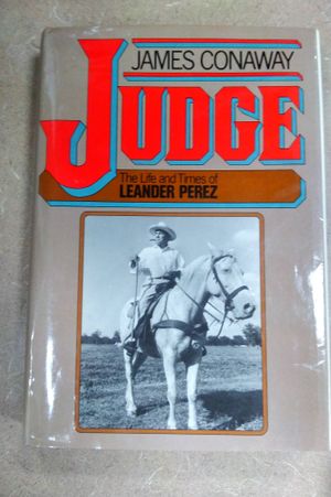 Judge: The Life and Times of Leander Perez image number 0