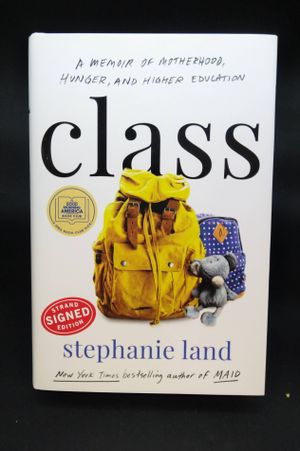 Class: A Memoir of Motherhood, Hunger, and Higher Education image number 0