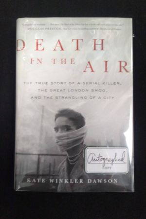 Death in the Air: The True Story of a Serial Killer, the Great London Smog, and the Strangling of a City image number 0