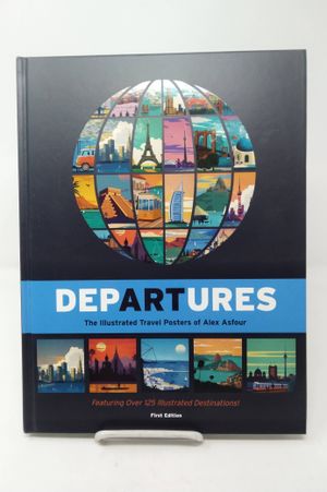 Departures: The Illustrated Travel Posters of Alex Asfour image number 0
