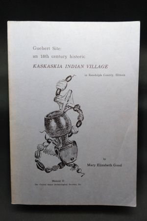 Guebert Site: An 18th Century Historic Kaskaskia Indian Village image number 0
