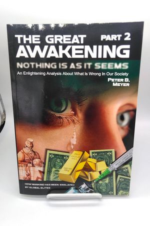 The Great Awakening (Part Two): An Enlightening Analysis about What Is Wrong in Our Society image number 0