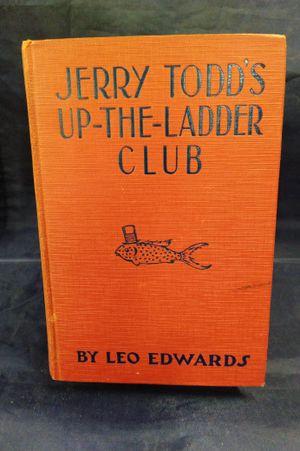 Jerry Todd's Up-The-Ladder Club image number 0