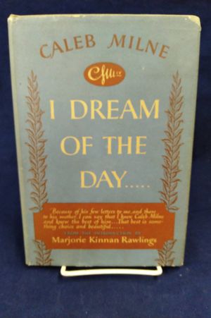 I Dream of the Day...Letters From Caleb Milne image number 0