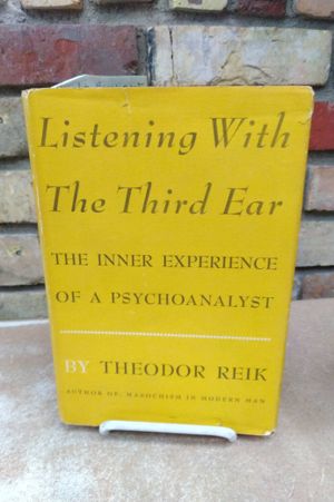 Listening with the Third Ear: The Inner Experience of a Psychoanalyst  image number 0