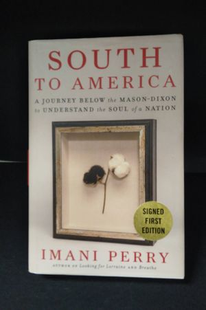 South to America: A Journey Below the Mason-Dixon to Understand the Soul of a Nation image number 0