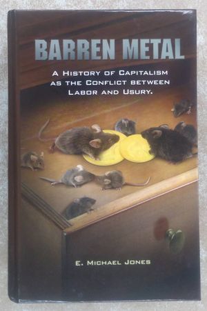 Barren Metal: A History of Capitalism as the Conflict between Labor and Usury image number 0