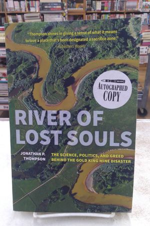 River of Lost Souls: The Science, Politics, and Greed Behind the Gold King Mine Disaster image number 0