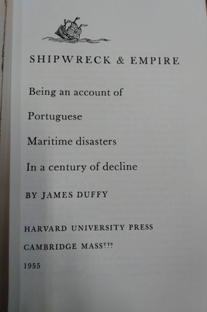 Shipwreck & Empire: Being an Account of Portuguese Maritime Disasters in a Century of Decline image number 1