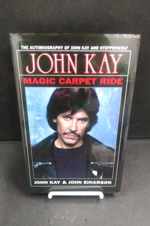 Magic Carpet Ride The Autobiography of John Kay and Steppenwolf image number 0