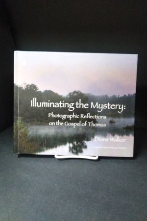 Illuminating the Mystery: Photographic Reflections on the Gospel of Thomas image number 0