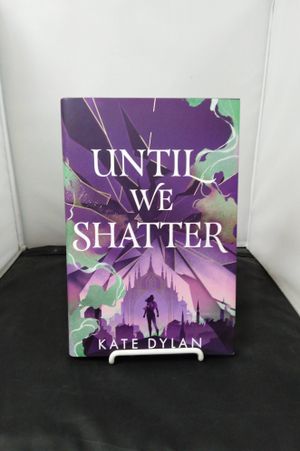 Until We Shatter: An Epic, Addictive and Romantic Heist Fantasy image number 0