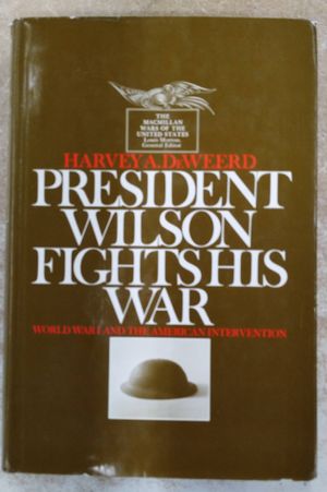 President Wilson Fights His War image number 0