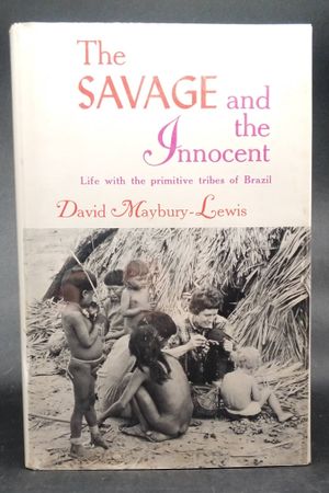 The Savage and the Innocent: Life With the Primitive Tribes of Brazil image number 0