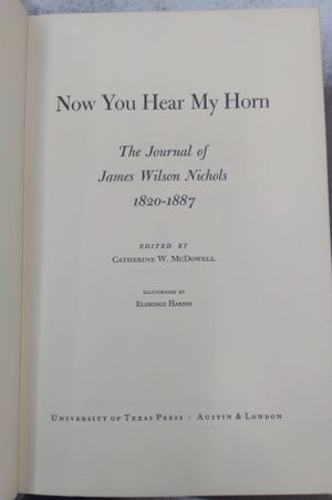 Now You Hear My Horn: The Journal of James Wilson Nichols, 1820-1887 image number 1