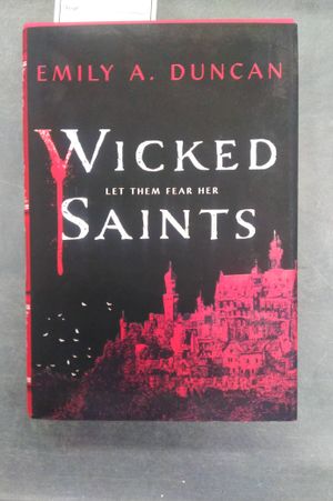 Wicked Saints: A Novel (Something Dark and Holy) image number 1
