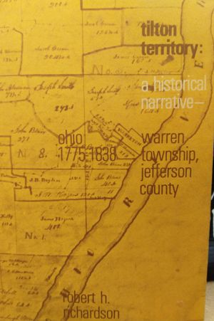 Tilton territory: A historical narrative, Warren Township, Jefferson County, Ohio, 1775-1838 image number 2