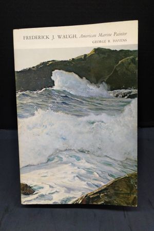 Frederick J Waugh, American Marine Painter image number 0