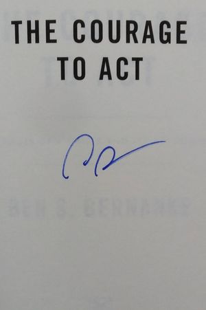The Courage to Act: A Memoir of a Crisis and Its Aftermath image number 1