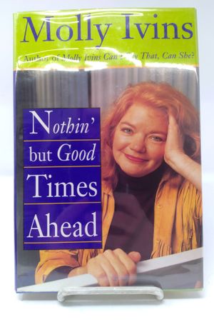 Nothin' but Good Times Ahead image number 0