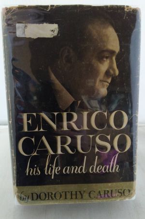 Enrico Caruso: HIs Life and Death image number 0