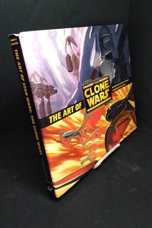 The Art of Star Wars： The Clone Wars The Art of Star Wars: the Clone Wars - Parisi, Frank