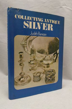 Collecting Antique Silver image number 0