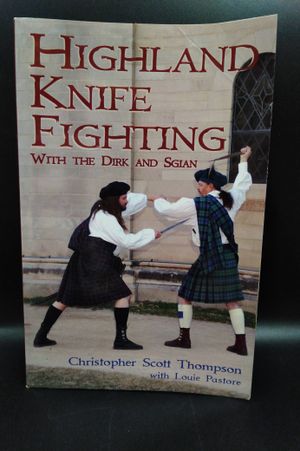 Highland Knife Fighting: With the Dirk and Sgian image number 0