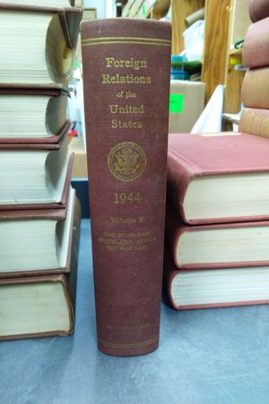 Foreign Relations of the United States: Diplomatic Papers, 1944, The Near East, South Asia, and Africa, The Far East, Volume V image number 1