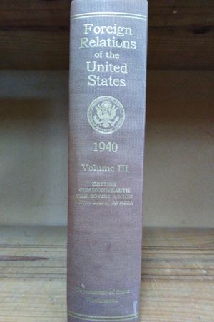 Foreign Relations of the United States Diplomatic Papers, 1940, The British Commonwealth, The Soviet Union, The Near East and Africa, Volume III image number 1