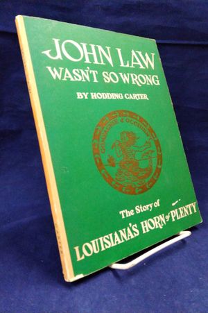 John Law Wasn't So Wrong: the Story of Louisiana's Horn of Plenty image number 0