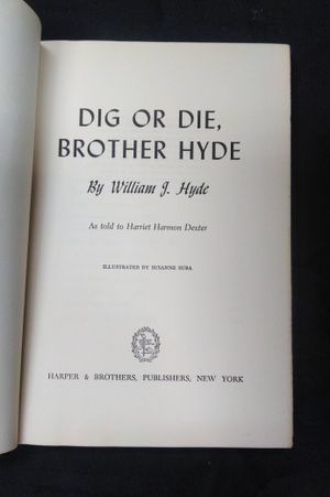 Dig or Die, Brothe Hyde image number 1