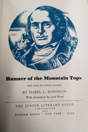 Runner of the Mountain Tops: the Life of Louis Agassiz image number 1