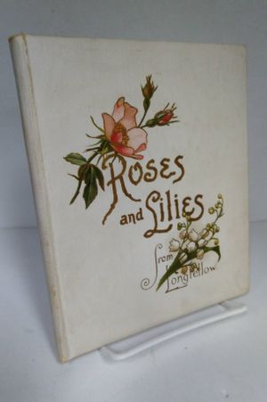 Roses and Lilies from Longfellow image number 0