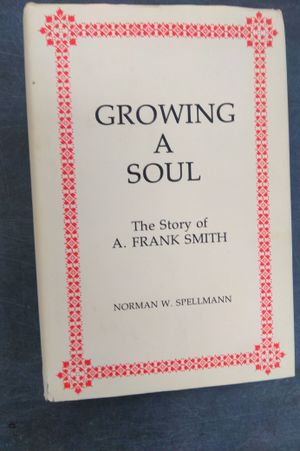 Growing a soul: The story of A. Frank Smith image number 0